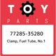 77285-35280 Toyota Clamp, fuel tube, no.1 7728535280, New Genuine OEM Part